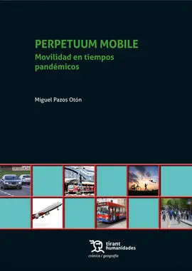 Perpetuum Mobile. Movilidad en Tiempos Pandemicos