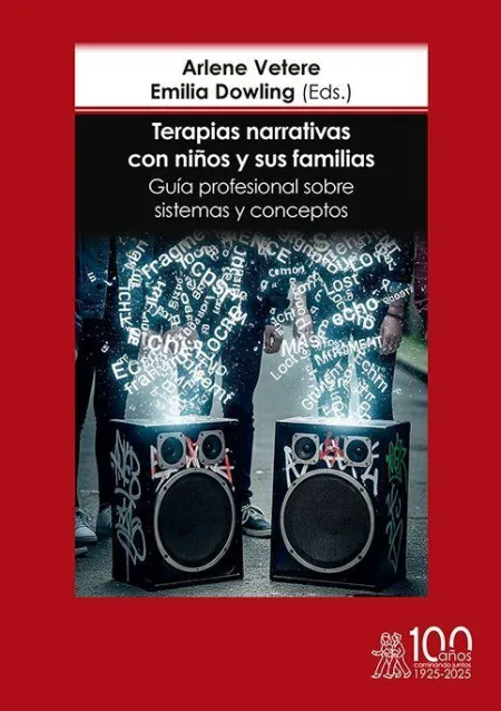 Terapias Narrativas con Niños y Sus Familias. Guía Profesional Sobre Sistemas y