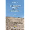 LOS DESIERTOS DE DIOS / ENTRE EL GRAN EGIPTO Y LA TIERRA PROMETIDA SIEMPRE HAY UN DESIERTO