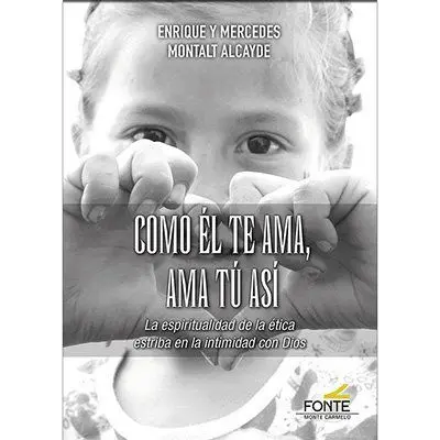 Como el te Ama, Ama tu Asi