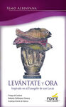 LEVANTATE Y ORA