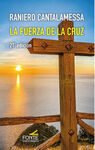 LA FUERZA DE LA CRUZ (21ª ED)