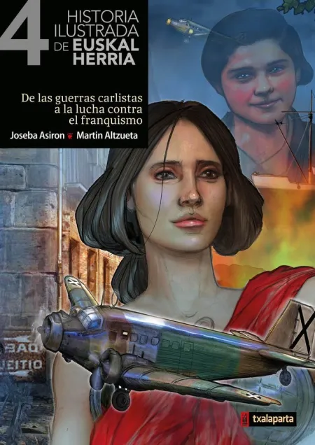 Historia Ilustrada de Euskal Herria Iv