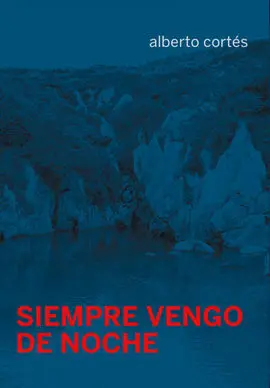 Siempre Vengo de Noche
