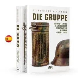 Die Gruppe  Armas y Equipo de la Escuadra de Infantería Alemana (1939  1945)