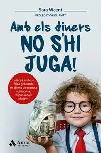 Amb Els Diners no S'hi Juga!