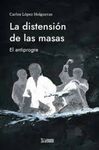 LA DISTENSIÓN DE LAS MASAS