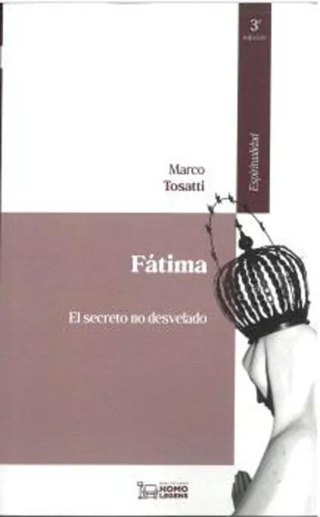 Fátima. El Secreto no Desvelado 3ª Edición