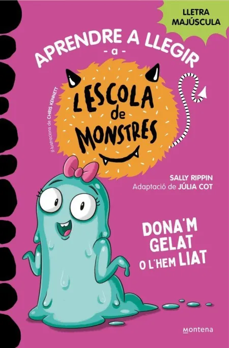 Aprendre a Llegir a L'escola de Monstres 10 - Dona'm Gelat o L'hem Liat