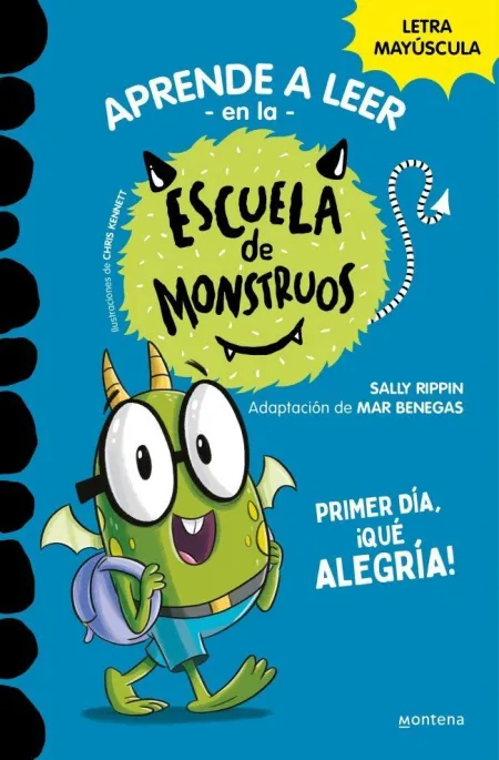 Escuela de Monstruos 11. Primer Día, ¡Qué Alegría!