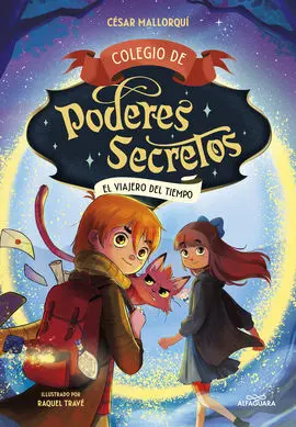 Colegio de Poderes Secretos 3. El Viajero del Tiempo