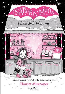 La Isadora Moon I el Festival de la Neu
