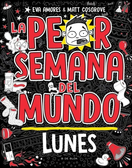 La Peor Semana del Mundo. Lunes