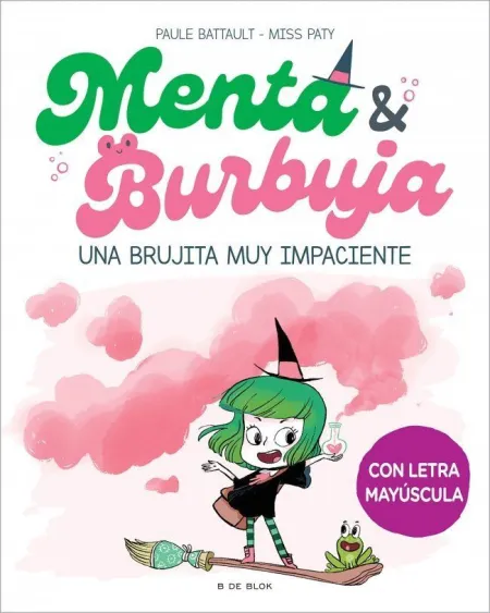 Menta & Burbuja 1. Una Brujita Muy Impaciente