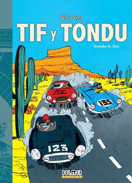 Tif y Tondu. Firmado: Sr. Choc