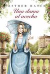 UNA DAMA AL ACECHO