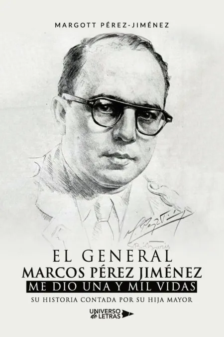 El General Marcos Pérez Jiménez me Dio una y Mil V