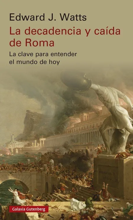Decadencia y Caída de Roma, la