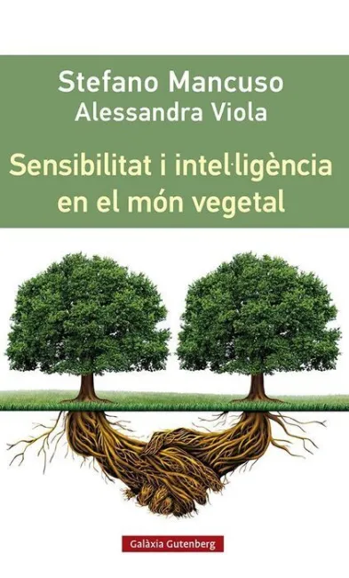 Sensibilitat I Intel·ligència en el Món Vegetal