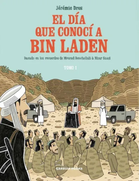 El Día que Conocí a Bin Laden. I.