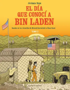El Día que Conocí a Bin Laden Vol. 2