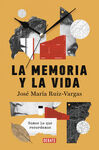 LA MEMORIA Y LA VIDA