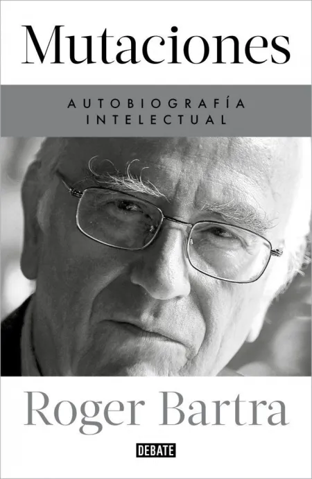 Mutaciones. Autobiografia Intelectual