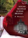 AGUAS MANSAS, ALMAS BRAVAS