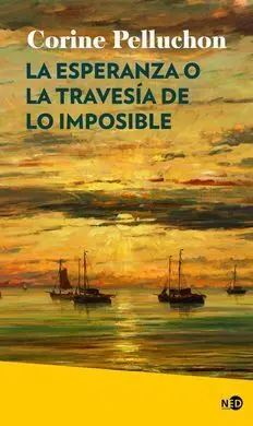La Esperanza o la Travesía de lo Imposible