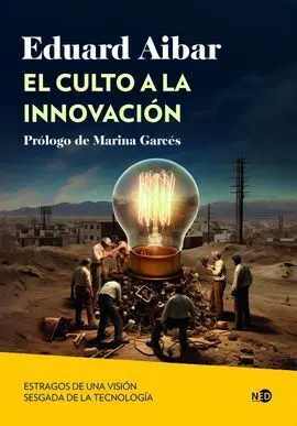 Culto a la Innovación, el