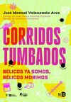 CORRIDOS TUMBADOS