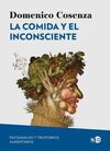 COMIDA Y EL INCONSCIENTE, LA (N.E.)