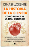 HISTORIA DE LA CIENCIA COMO NUNCA TE LA HAN CONTAD