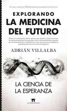 Explorando la Medicina del Futuro