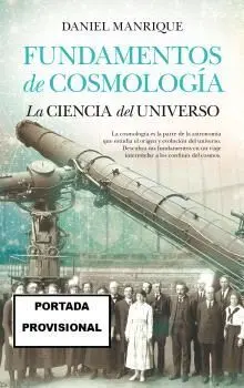 Fundamentos de Cosmología (N. e. ) la Ciencia del Universo
