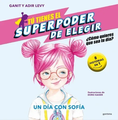 Superpoder de Elegir un Dia con Sofia