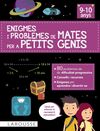 ENIGMES I PROBLEMES DE MATES PER A PETITS GENIS