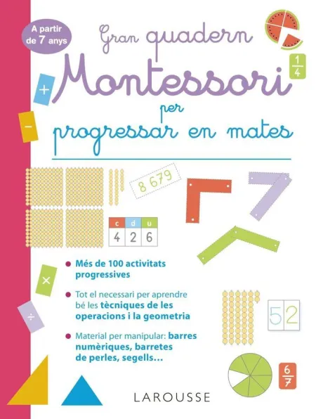 Gran Quadern Montessori Per Progressar en Mates (A Partir 7 Anys)