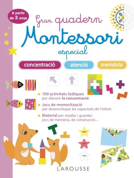 Gran Quadern Montessori Especial Concentració, Atenció I Memòria ( a Partir de 3 Anys)