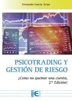 Psicotrading y Gestion de Riesgo (2 Edicion)