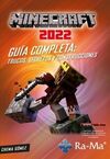 MINECRAFT 2022 GUÍA COMPLETA: TRUCOS, SECRETOS Y CONSTRUCCIONES