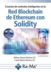 CREACIÓN DE CONTRATOS INTELIGENTES EN LA RED BLOCKCHAIN DE ETHEREUM CON SOLIDITY