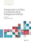 INTRODUCCIÓN A LA ÉTICA Y EL DERECHO DE LA INTELIGENCIA ARTIFICIAL