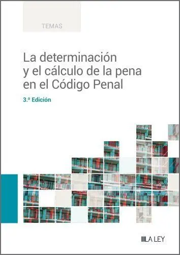 Determinación y el Cálculo de la Pena en el Código Penal