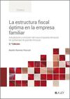 ESTRUCTURA FISCAL ÓPTIMA EN LA EMPRESA FAMILIAR (2ªED. )