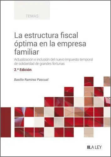 Estructura Fiscal Óptima en la Empresa Familiar (2ªed. )
