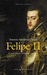 FELIPE II EL ENIGMA DEL HOMBRE ENFERMO