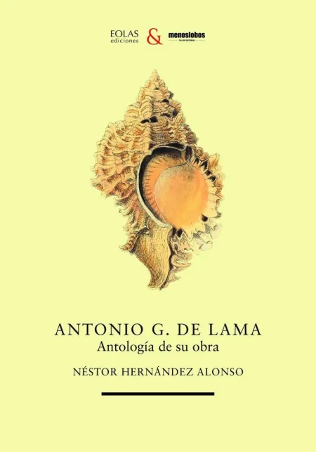 Antonio G de Lama Antologia de Su Obra