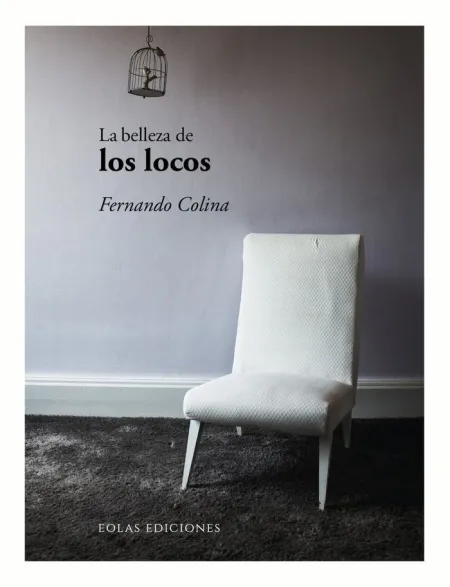 La Belleza de los Locos