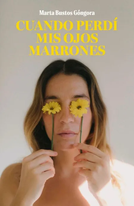 Cuando Perdi Mis Ojos Marrones